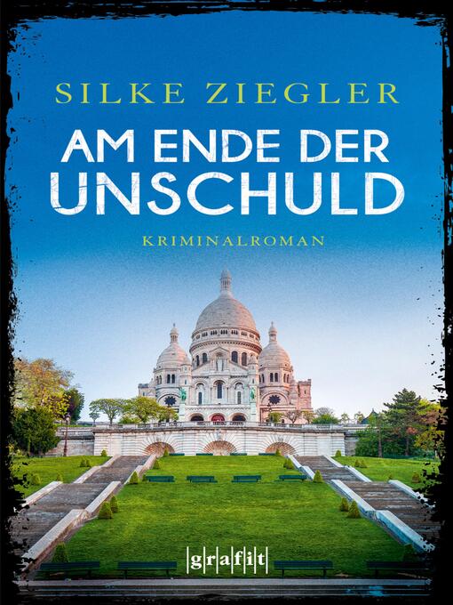 Title details for Am Ende der Unschuld by Silke Ziegler - Available